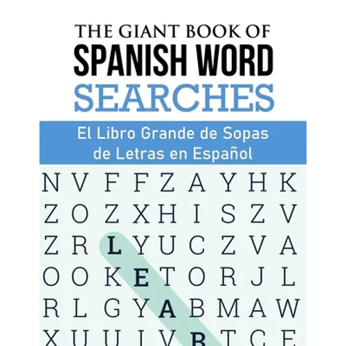 The Giant Book of Spanish Word Searches: El Libro Gigante de Sopas de Letras en Español - Paperback