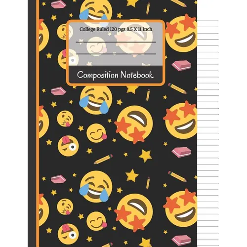 Composition Notebook: Cool Emoji's With Pencils, Stars and Erasers: College Ruled Notebook for Writing Notes... for Girls, Kids, School, Stu - Paperback