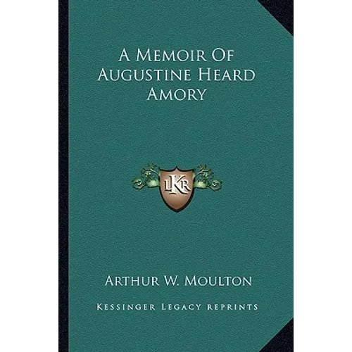 A Memoir Of Augustine Heard Amory - Paperback