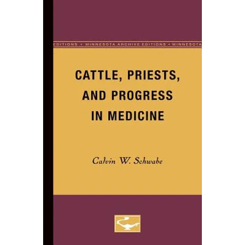 Cattle, Priests, and Progress in Medicine - Paperback
