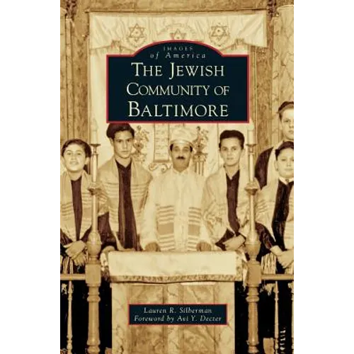 Jewish Community of Baltimore - Hardcover