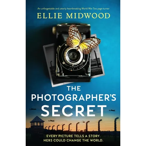 The Photographer's Secret: An unforgettable and utterly heartbreaking World War Two page-turner - Paperback
