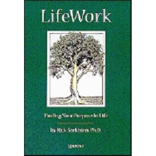 Lifework: Finding Your Purpose in Life - Paperback