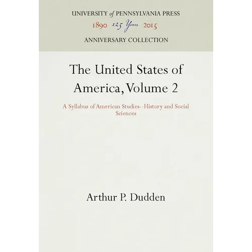 The United States of America, Volume 2: A Syllabus of American Studies--History and Social Sciences - Hardcover