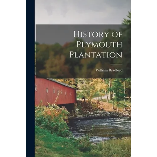 History of Plymouth Plantation - Paperback