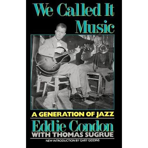 We Called It Music: A Generation of Jazz - Paperback