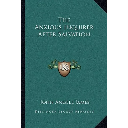The Anxious Inquirer After Salvation - Paperback