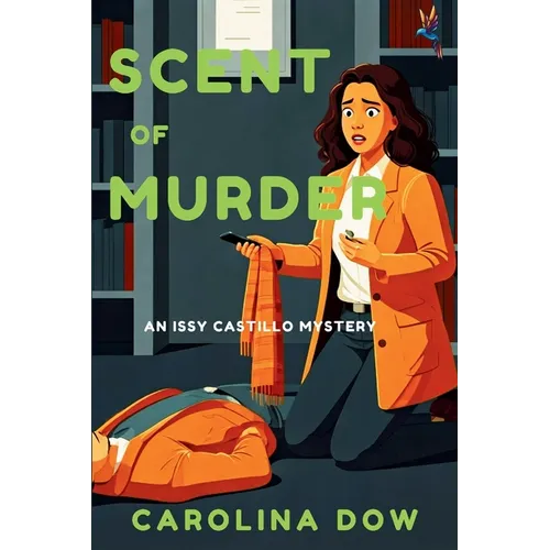 Scent of Murder: An Issy Castillo Murder Mystery - Paperback