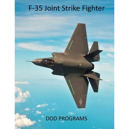 F-35 Joint Strike Fighter: DOD Programs - Paperback