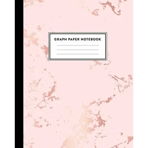 Graph Paper Notebook: Beautiful Pink Marble and Rose Gold 8 x 10 inches - 5 x 5 Squares per inch, Quad Ruled Cute Graph Paper Composition No - Paperback