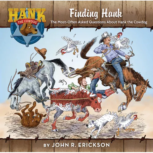 Finding Hank: The Most-Often Asked Questions about Hank the Cowdog - Hardcover