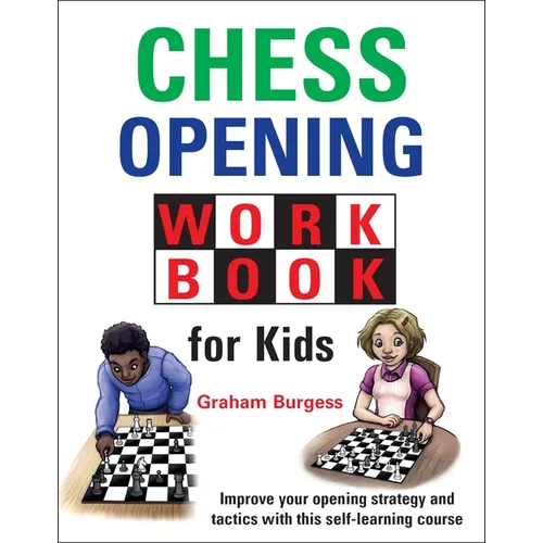 Chess Opening Workbook for Kids - Hardcover
