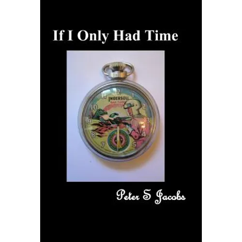 If I Only Had Time - Paperback