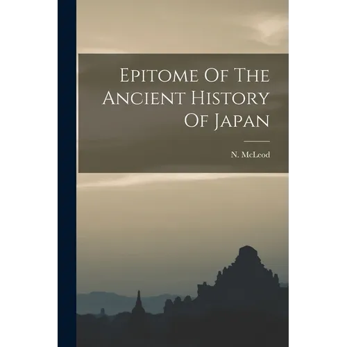 Epitome Of The Ancient History Of Japan - Paperback