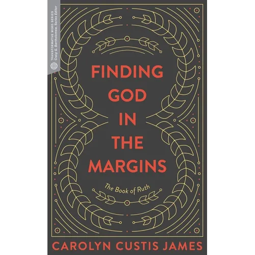 Finding God in the Margins: The Book of Ruth - Paperback