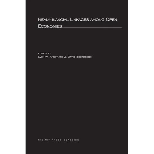 Real-Financial Linkages Among Open Economies - Paperback