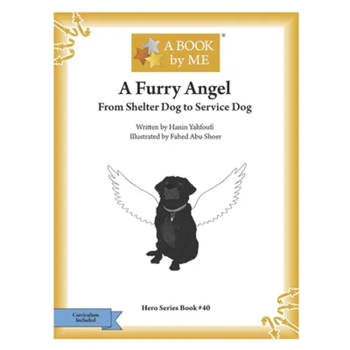A Furry Angel: From Shelter Dog to Service Dog - Paperback