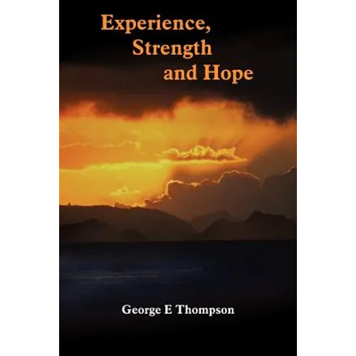 Experience, Strength and Hope - Paperback