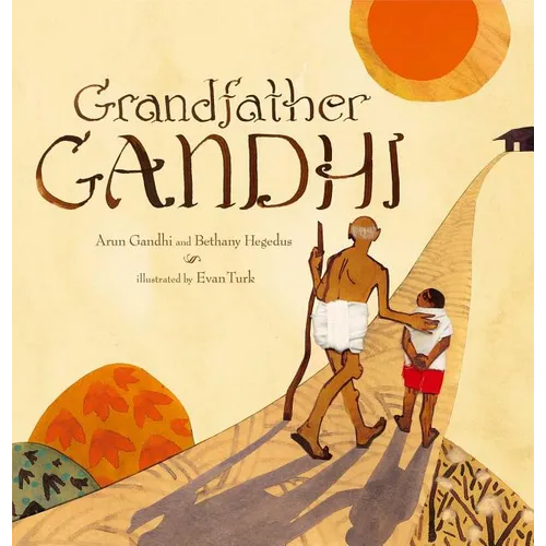 Grandfather Gandhi - Hardcover