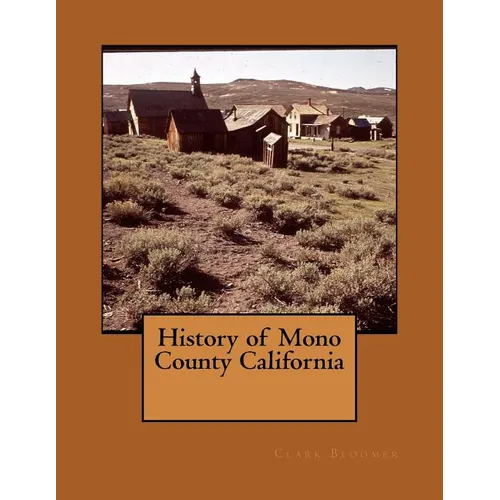 History of Mono County California - Paperback