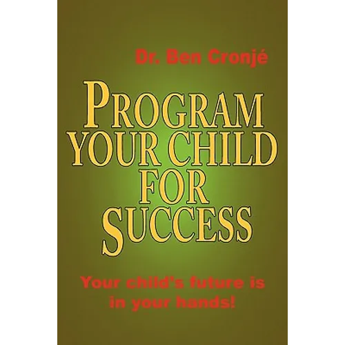 Program Your Child for Success - Paperback