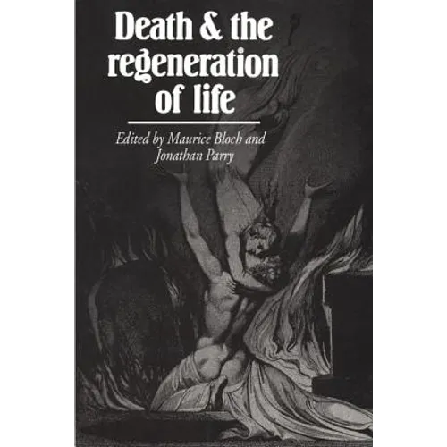 Death and the Regeneration of Life - Paperback
