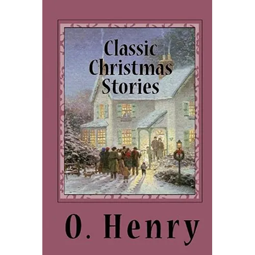 Classic Christmas Stories - Paperback