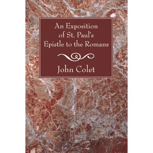 An Exposition of the Epistle to the Romans - Paperback