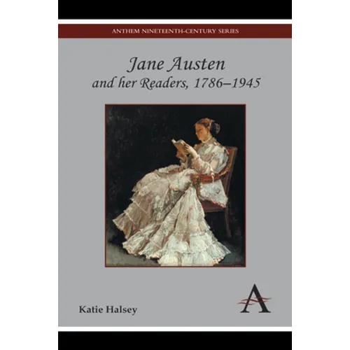 Jane Austen and Her Readers, 1786-1945 - Paperback