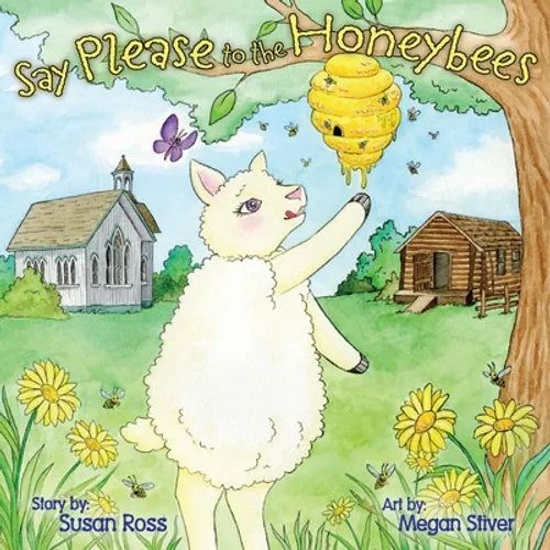 Say Please to the Honeybees - Paperback