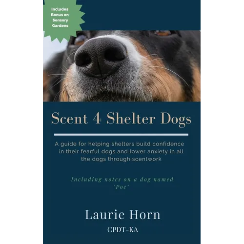 Scent 4 Shelter Dogs - Paperback