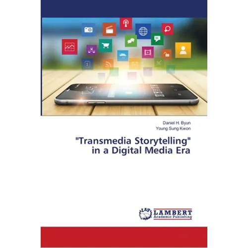 "Transmedia Storytelling" in a Digital Media Era - Paperback