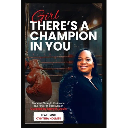 Girl, There's A Champion In You Featuring Cynthia Holmes - Paperback