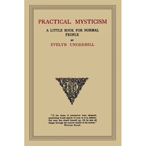 Practical Mysticism: A Little Book for Normal People - Paperback