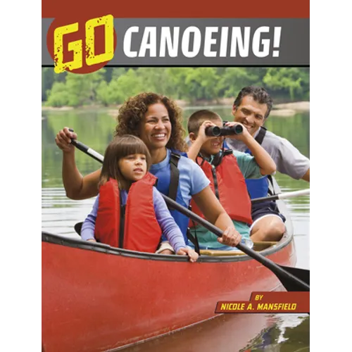 Go Canoeing! - Hardcover