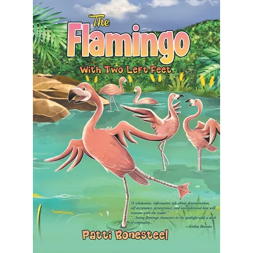 The Flamingo with Two Left Feet - Hardcover