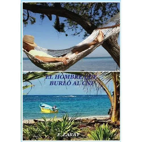 El Hombre Que Burló Al Cni - Paperback