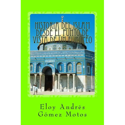 Historia del Islam desde el punto de vista de un europeo - Paperback