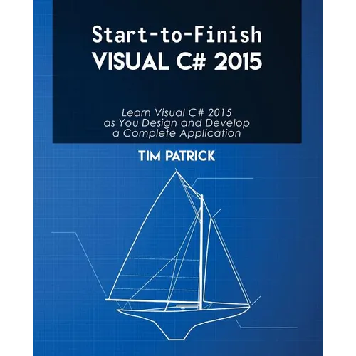 Start-to-Finish Visual C# 2015 - Paperback