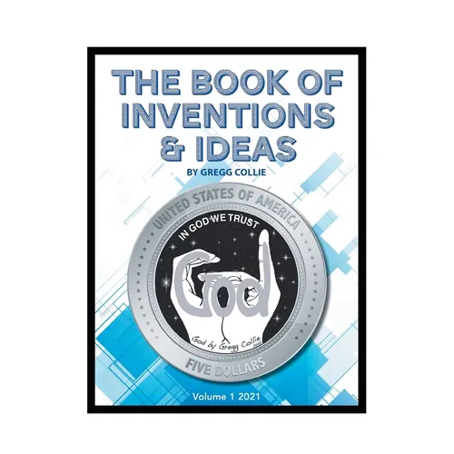 The Book of Inventions and Ideas: Volume 1: 2021 - Paperback