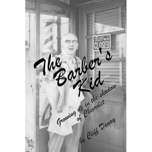 The Barber's Kid: Growing Up in the Shadow of Chevrolet - Paperback