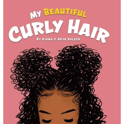 My Beautiful Curly Hair - Hardcover