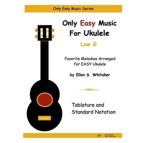 Only Easy Music For Ukulele: Low G - Paperback