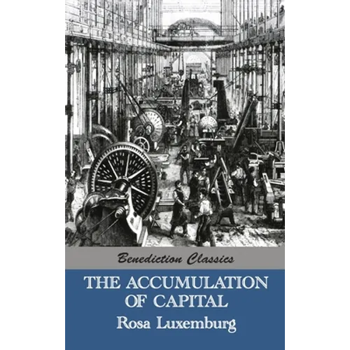The Accumulation of Capital - Hardcover