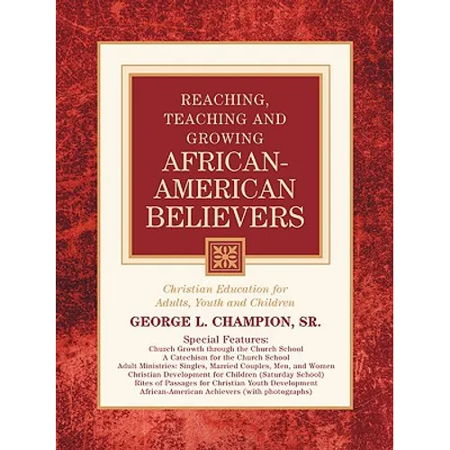 Reaching, Teaching and Growing African-American Believers - Paperback