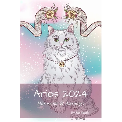 Aries 2024: Horoscope & Astrology - Paperback