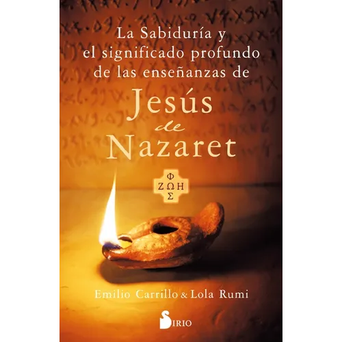Sabiduría Y El Significado Profundo de Las Enseñanzas de Jesús de Nazareth, La - Paperback