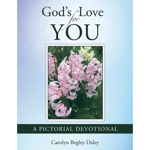 God's Love for You: A Pictorial Devotional - Paperback