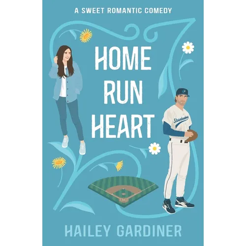 Home Run Heart: A Sweet Second Chance Baseball RomCom - Paperback