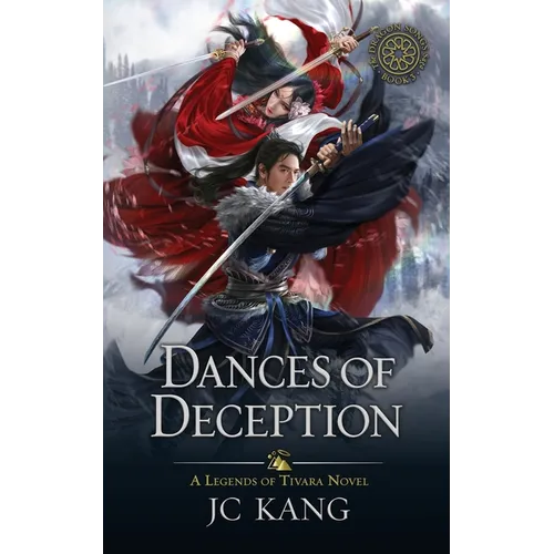 Dances of Deception: A Legends of Tivara Story - Paperback